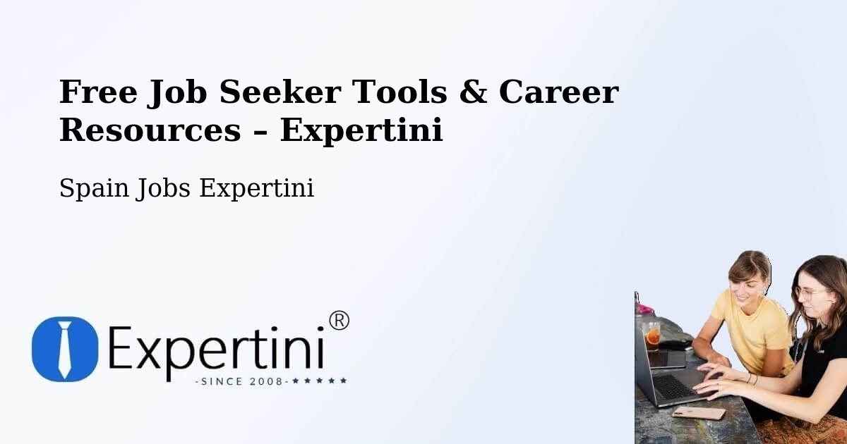 Free Job Seeker Tools & Career Resources – Chodes - Chodes, Spain Jobs Expertini
