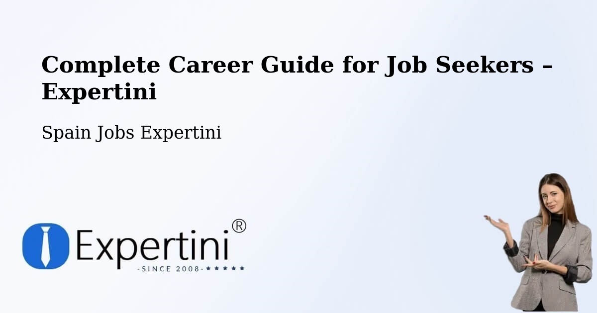 Career Guide for Job Seekers – Chodes - Chodes, Spain Jobs Expertini