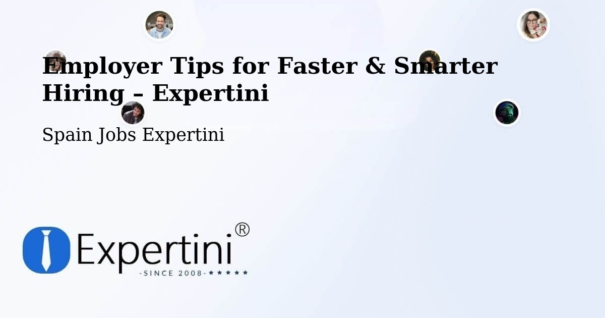 Employer Tips for Hiring & Recruitment – Chodes - Chodes, Spain Jobs Expertini