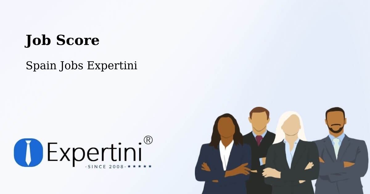 Job Score & Job Description Score Tool – Chodes - Spain Jobs Expertini
